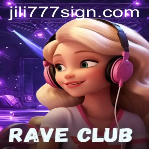 Exploring the Vibrant World of RaveClub: Jili777 Takes Center Stage