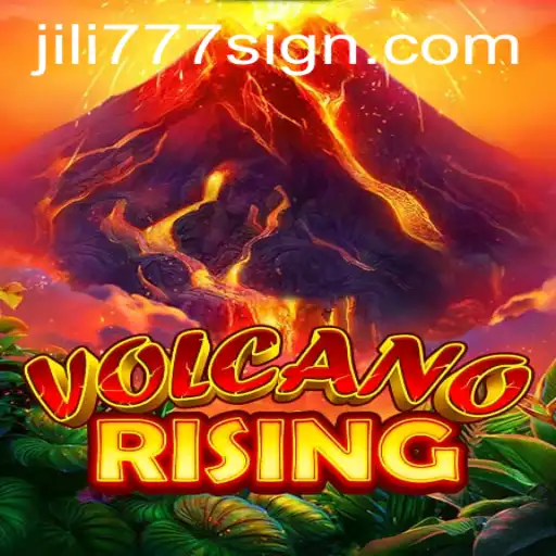Exploring the Thrills of VolcanoRising Tied with Jili777